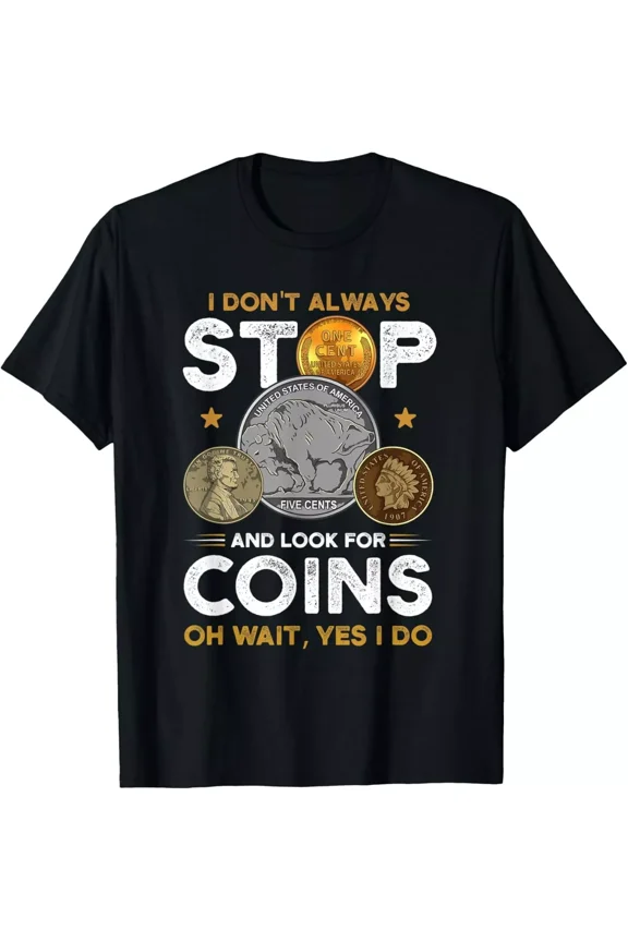 Numismatics Coin Collector Antique Currency Hobbyist Graphic Unisex T-Shirt, up to size 5XL