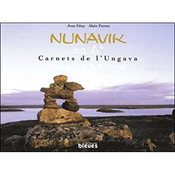 Pre-Owned Nunavik : Carnets de l'Ungava 9782922265132 Used