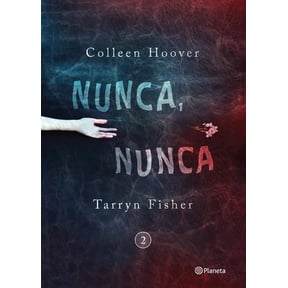 Nunca, Nunca Nunca, Nunca 2 / Never Never: Part Two, Book 2, (Paperback)