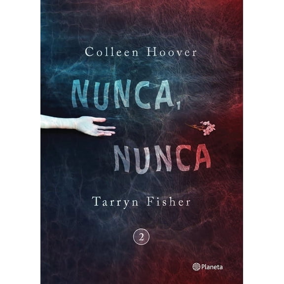 Nunca, Nunca Nunca, Nunca 2 / Never Never: Part Two, Book 2, (Paperback)