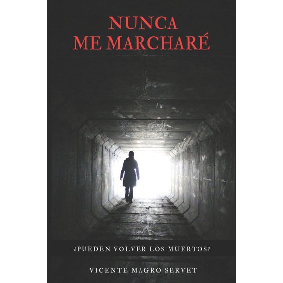 Nunca me marchar, (Paperback)