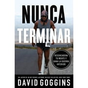Nunca terminar Desencadena tu mente y gana la guerra interior, Paperback