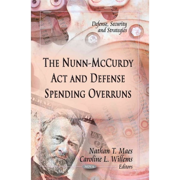 Nunn-McCurdy Act and Defense Spending Overruns