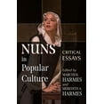 thumbnail image 1 of Nuns in Popular Culture: Critical Essays, (Paperback), 1 of 1