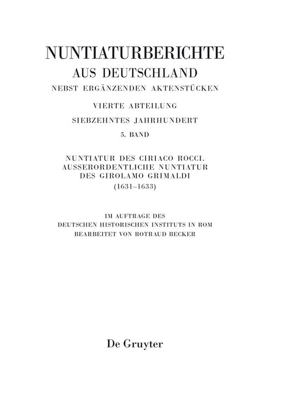 Nuntiatur Des Ciriaco Rocci. Ausserordentliche Nuntiatur Des Girolamo Grimaldi (1631-1633), (Hardcover)