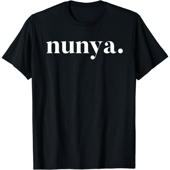 Nunya Business Shirt