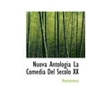 thumbnail image 1 of Nuova Antologia La Comedia del Secolo XX (Paperback), 1 of 1