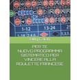 thumbnail image 1 of Nuovo Programma Sistematico Per Vincere Alla Roulette Francese, (Paperback), 1 of 1