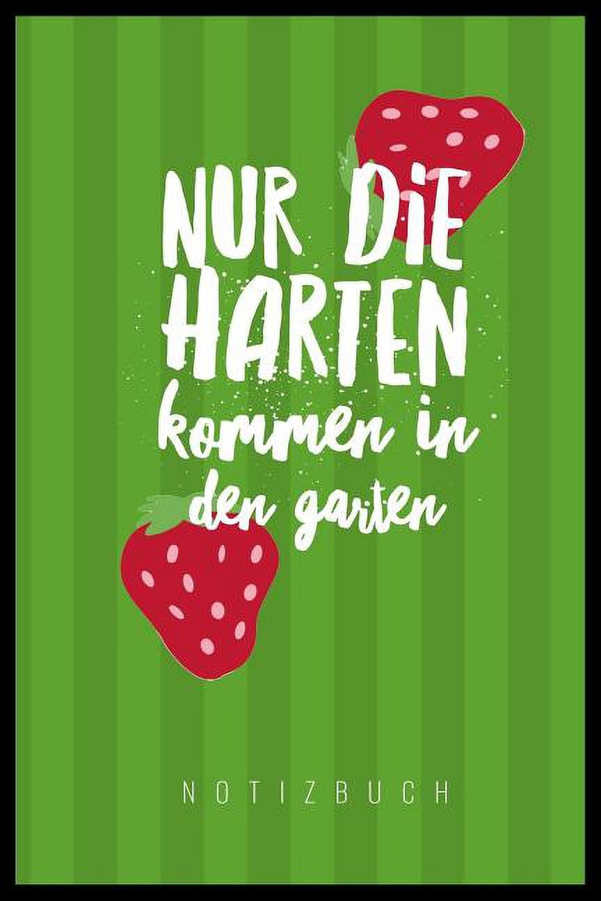 Nur Die Harten Kommen in Den Garten A5 Punkteraster Notizbuch