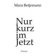 thumbnail image 1 of Nur kurz im Jetzt : Poesie (Paperback), 1 of 1