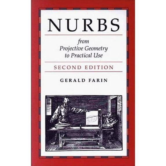 Nurbs for Curve & Surface Design: From Projective Geometry to Practical Use, (Hardcover)