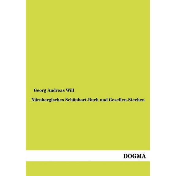 Nurnbergisches Schonbart-Buch Und Gesellen-Stechen (Paperback)