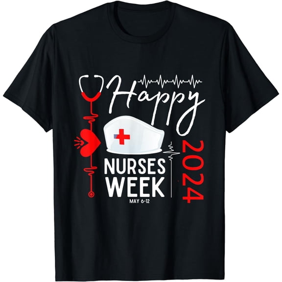 Nurse Appreciation Week - Happy National Nurses Week 2024 T-Shirt