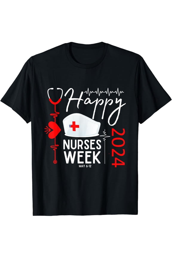 Nurse Appreciation Week - Happy National Nurses Week 2024 T-Shirt