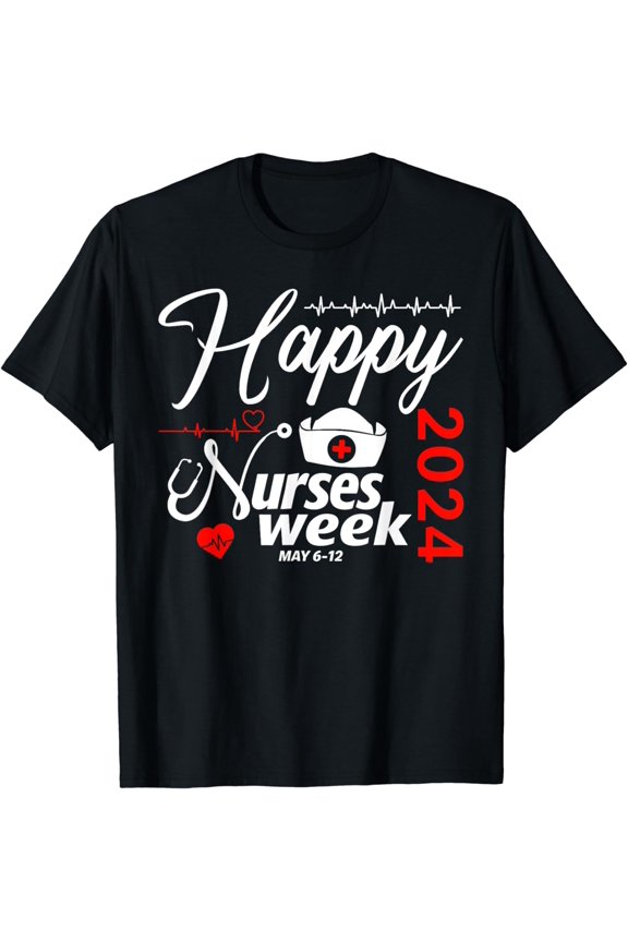 Nurse Appreciation Week Happy National Nurses Week 2024 T-Shirt
