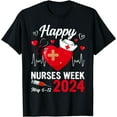 Nurse Appreciation Week Happy National Nurses Week 2024 TShirt