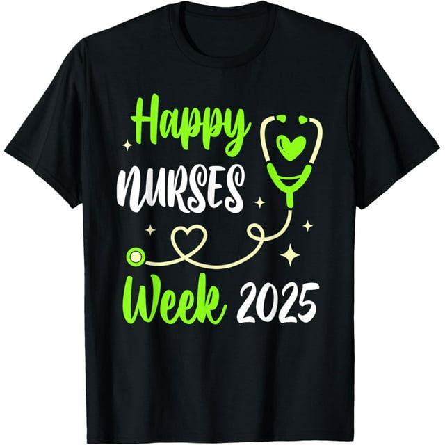 Nurse Appreciation Week Happy National Nurses Week 2025 TShirt