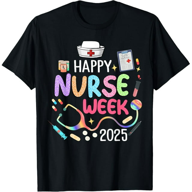 Nurse Appreciation Week Happy National Nurses Week 2025 TShirt