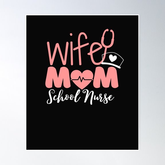 Nurse Appreciation Week,Mom Wife School Nurse Awesome Nice Design Poster Wall Art, Modern Wall Decor, 16x24 UNFRAMED