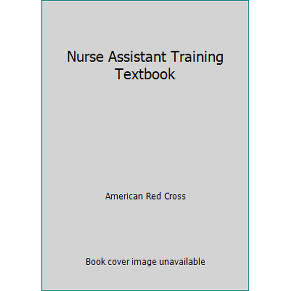 Pre-Owned Nurse Assistant Training Textbook (Hardcover) 1584805684 9781584805687