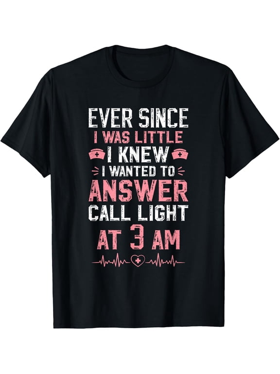 Nurse Call Light Funny RN Night Shift Nurse T-Shirt - Classic Nurse life graphic t-shirt Unisex 100% Cotton Crew Neck T-Shirt Breathable Casual Everyday Wear Affordable Graphic Soft Cheap t shirts