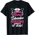 thumbnail image 1 of Nurse Educator - Nursing Is A Work Of Heart Nurse Teacher T-Shirt, 1 of 3