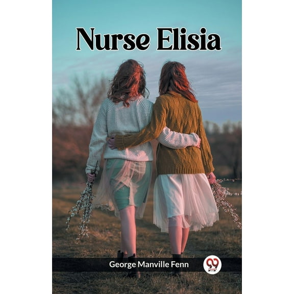 Nurse Elisia (Paperback)