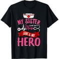 thumbnail image 1 of Nurse Family Matching Shirts My Sister is Hero T-Shirt, 1 of 4