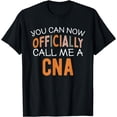thumbnail image 1 of Nurse Finally A CNA Certified Nursing Assistant T-Shirt, 1 of 4