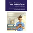 thumbnail image 1 of Nurse Florence(R), What are Amino Acids?, (Paperback), 1 of 1