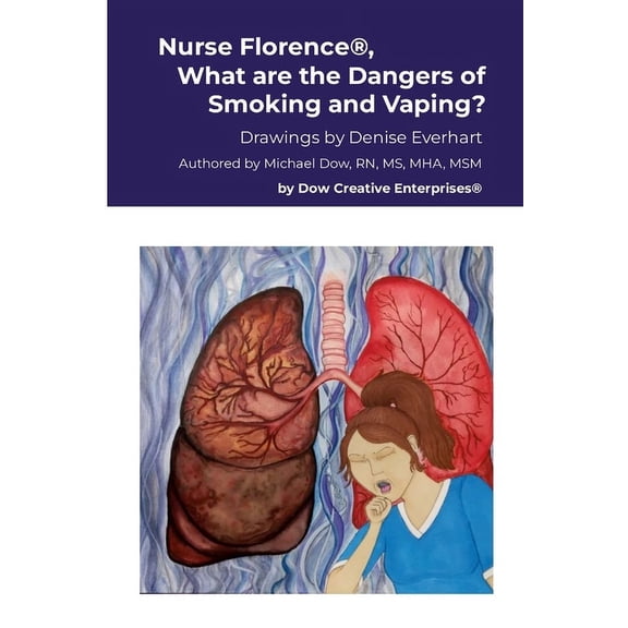 Nurse Florence(R), What are the Dangers of Smoking and Vaping?, (Paperback)