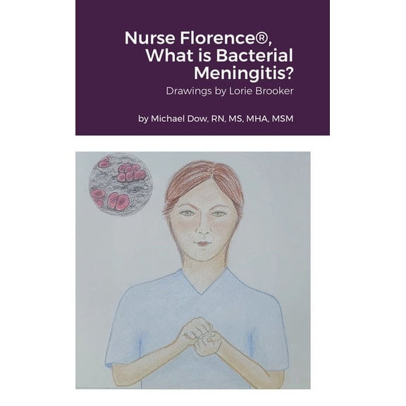 Nurse Florence(R), What is Bacterial Meningitis? (Hardcover)