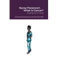 thumbnail image 1 of Nurse Florence(R), What is Cancer? (Paperback), 1 of 1