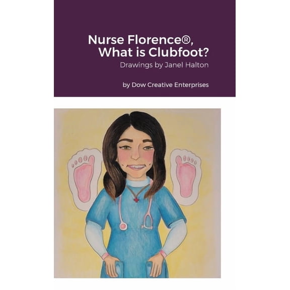 Nurse Florence(R), What is Clubfoot?, (Hardcover)