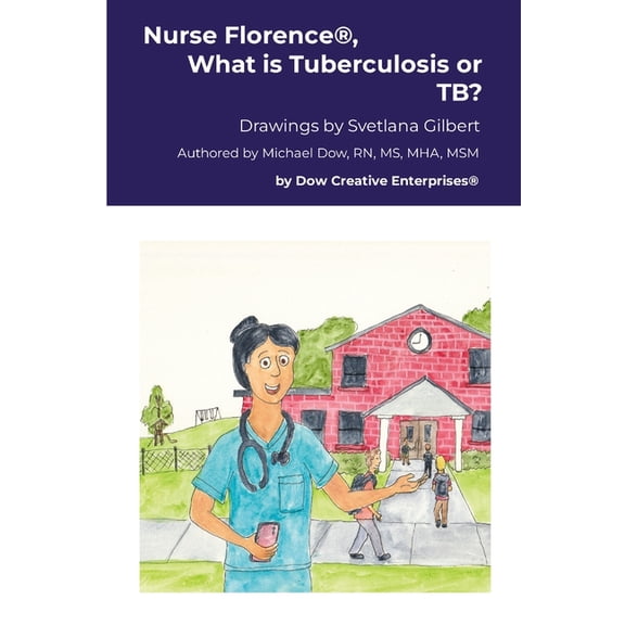 Nurse Florence(R), What is Tuberculosis or TB?, (Paperback)