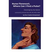Nurse FlorenceR, Where Can I Find a Pulse?, Paperback
