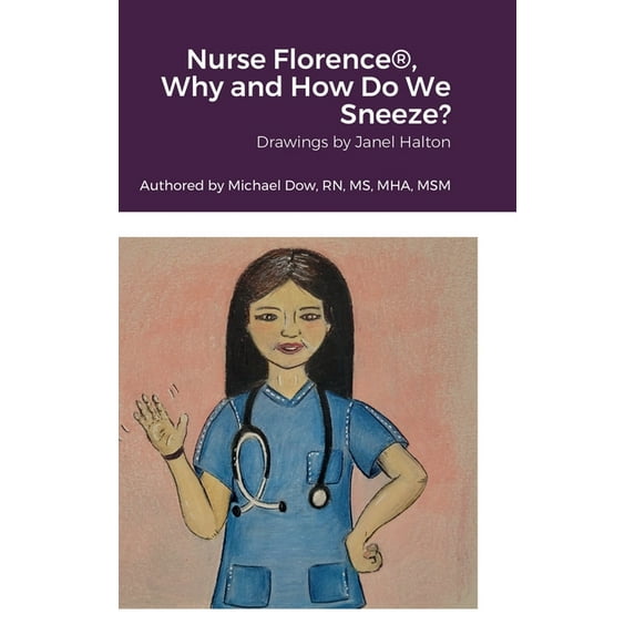 Nurse Florence(R), Why and How Do We Sneeze? (Hardcover)