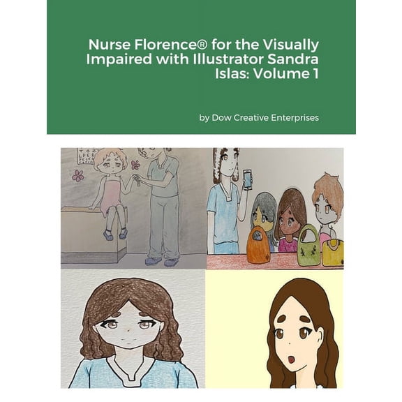 Nurse Florence(R) for the Visually Impaired with Illustrator Sandra Islas: Volume 1 (Paperback)
