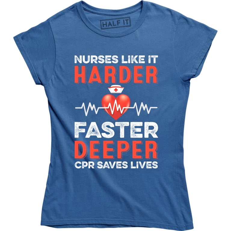 Nurses Like It Harder Faster Deeper
