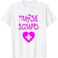 thumbnail image 1 of Nurse Funny - Nurse Squad T-Shirt, 1 of 2