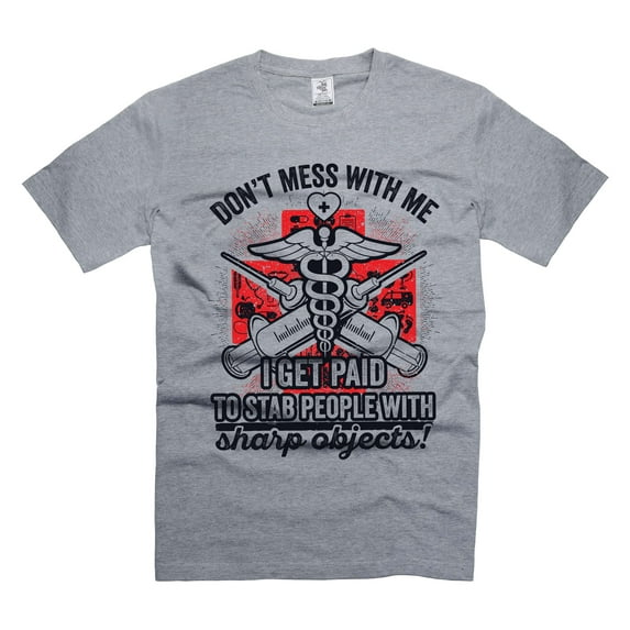 Nurse Funny Shirt Don't Mess With ME T-Shirt Nurse Joke Shirt Gift For Her Mom Mothers Day Mom Shirt (XX-Large Grey)