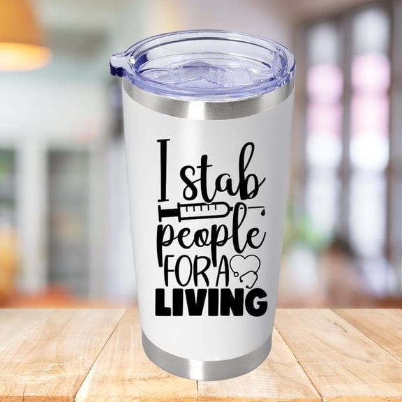 Nurse Gifts - I Stab People For A Living Tumbler Gifts.20 oz Nursing Graduation Gift for Nurses Birthday Christmas Appreciation Gifts Funny Nurse Week Nurse Day Gift for RN Nursing Student - White