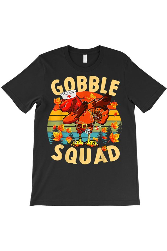Nurse Gobble Squad Nurse Thanksgiving Funny Turkey Dabbing, G19561 Unisex T-Shirt, Up to Size 5XL