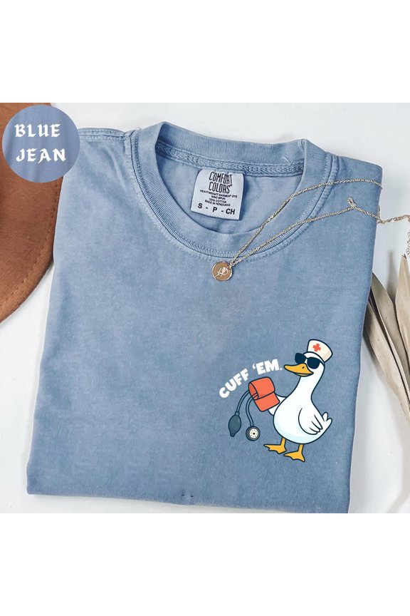Nurse Goose Nurse Er Nurse Rn Nurse Cuff Em Nurse Practitioner Nurse Appreciation T-Shirt All Size S-3XL