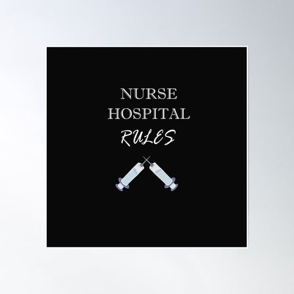 Nurse Hospital Rules Poster Wall Art, Modern Wall Decor, 24x24 UNFRAMED