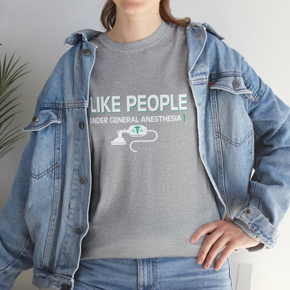 Nurse I Like People Under General Anesthesia T-Shirt