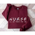 thumbnail image 1 of Nurse I'll Be There For You Friends Sweatshirt, Nursing School Gift, Nurse Friends, Nurse Gift, RN Hoodie, CNA Sweater,Nursing School Hoodie, 1 of 2