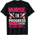 thumbnail image 1 of Nurse In Progress Loading Please Wait Nursing School Future T-Shirt, 1 of 4