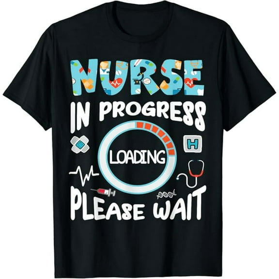 Nurse In Progress Nursing School Student Future Nurse Life T-Shirt