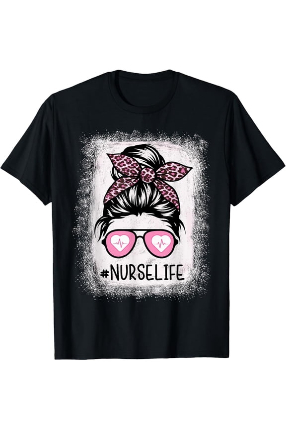 Nurse Life Bleached Shirts Pink Leopard Messy Bun Nurse Life T-Shirt